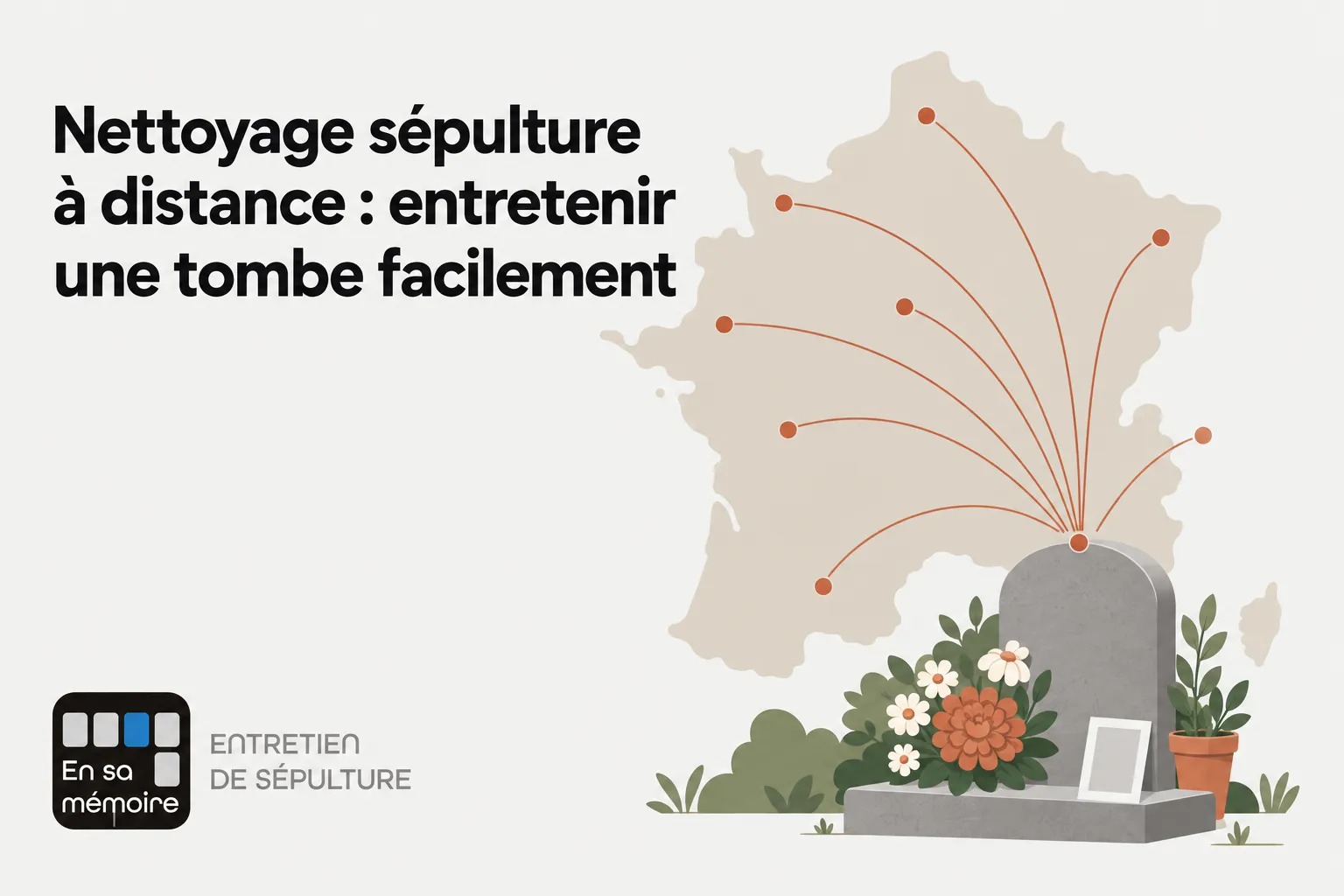 Nettoyage sépulture à distance : tombe fleurie et pierres tombales avec réseau de localisation sur une carte de France.